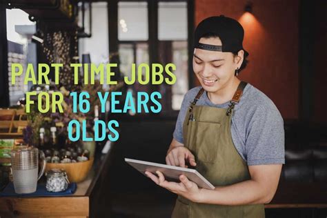 16 year old part time. . Job for 16 year olds part time